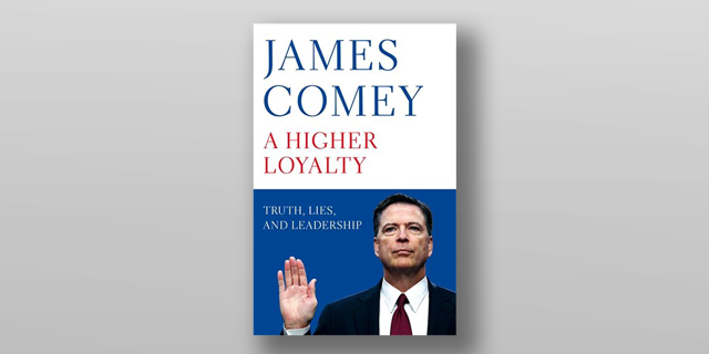 ספרו של קומי - Higher Loyalty Truth Lies and Leadership
