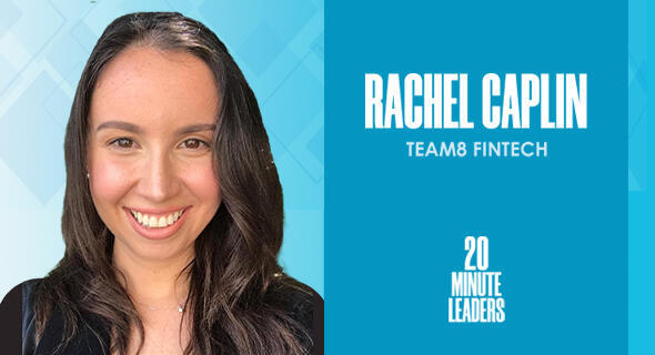 Rachel Caplin, business development director for FinTech at Team8 